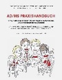 Cover: AD/HS Praxishandbuch - BoD - Books on Demand