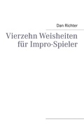 Cover: Vierzehn Weisheiten f&uuml;r Impro-Spieler - BoD - Books on Demand