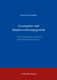 Abbildung von: Gesetzgeber und Bundesverfassungsgericht - Kovac, Dr. Verlag