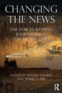 Cover: Changing the News - Routledge