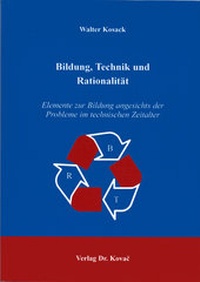 Enlarge image Cover: Bildung, Technik und Rationalität - Kovac, Dr. Verlag