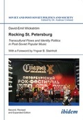 Cover: Rocking St. Petersburg - Transcultural Flows and Identity Politics in Post-Soviet Popular Music - ibidem