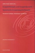 Cover: Gruppentherapie, Gruppendynamik, Dynamische Gruppenpsychotherapie - Facultas