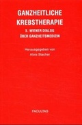 Cover: Ganzheitliche Krebstherapie - Facultas