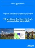 Cover: GIS-gest&uuml;tztes Gebietsmonitoring im ehrenamtlichen Naturschutz - ibidem