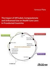 Abbildung von: The Impact of Off-Label, Compassionate and Unlicensed Use on Health Care Laws in Preselected Countries - ibidem