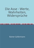 Cover: Die Asse - Werte, Wahrheiten, Widerspr&uuml;che - epubli