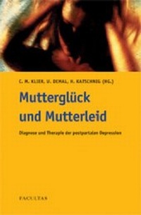 Enlarge image Cover: Mutterglück und Mutterleid - Facultas