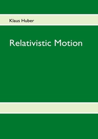 Enlarge image Cover: Relativistic Motion - BoD - Books on Demand