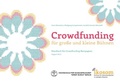 Cover: Crowdfunding f&uuml;r gro&szlig;e und kleine B&uuml;hnen - epubli