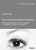 Cover: Lost und die Zukunft des Fernsehens - ibidem