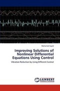 Cover: Improving Solutions of Nonlinear Differential Equations Using Control - LAP Lambert Academic Publishing