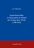 Cover: Spanischsprachige Lexikographen im Spiegel der Prologe ihrer Werke (1780-1925) - Kovac, Dr. Verlag