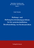 Cover: Haftungs- und Haftungsbeschr&auml;nkungsprobleme bei der gemeinschaftlichen Berufsaus&uuml;bung von Rechtsanw&auml;lten - Kovac, Dr. Verlag