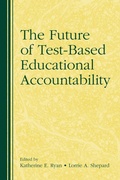 Cover: The Future of Test-Based Educational Accountability - Routledge