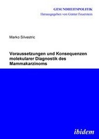 Abbildung von: Voraussetzungen und Konsequenzen molekularer Diagnostik des Mammakarzinoms - Ibidem