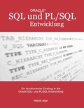 Cover: Ein strukturierter Einstieg in die Oracle SQL und PL/SQL-Entwicklung - BoD - Books on Demand