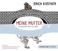 Enlarge image Cover: Meine Mutter zu Wasser und zu Lande CD - Atrium Verlag AG