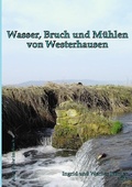 Cover: Wasser, Bruch und M&uuml;hlen von Westerhausen - epubli
