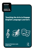 Cover: Teaching the Arts to Engage English Language Learners - Routledge