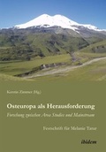 Cover: Osteuropa als Herausforderung: Forschung zwischen Area Studies und Mainstream - ibidem