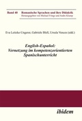 Cover: English-Espa&ntilde;ol: Vernetzung im kompetenzorientierten Spanischunterricht - ibidem