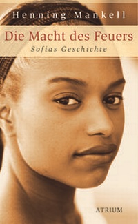 Abbildung von: Die Macht des Feuers - Atrium Verlag AG