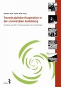 Cover: Transdisziplin&auml;re Kooperation in der universit&auml;ren Ausbildung - Facultas