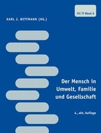 Abbildung von: Der Mensch in Umwelt, Familie und Gesellschaft - Facultas