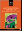 Cover: Organizational Theory in Higher Education - Routledge