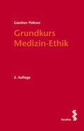 Cover: Grundkurs Medizin-Ethik - Facultas