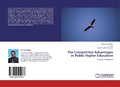Cover: The Competitive Advantages in Public Higher Education - LAP Lambert Academic Publishing