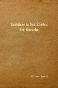 Cover: Einblicke in das Wesen der Sprache - epubli