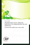 Cover: Modelisation d'Un Vehicule Hybride Et La Degradation de Ses Batteries - Presses Acad&eacute;miques Francophones