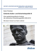 Cover: Estlands Au&szlig;en- und Sicherheitspolitik III - ibidem