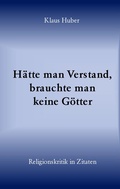 Cover: H&auml;tte man Verstand, brauchte man keine G&ouml;tter - BoD - Books on Demand