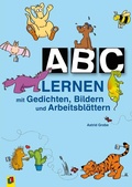 Cover: ABC lernen mit Gedichten, Bildern und Arbeitsbl&auml;ttern - Verlag an der Ruhr