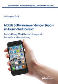 Abbildung von: Mobile Softwareanwendungen (Apps) im Gesundheitsbereich - Ibidem