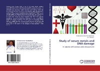 Enlarge image Cover: Study of Serum Metals and DNA Damage - LAP Lambert Academic Publishing