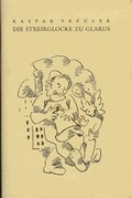 Cover: Die Streikglocke zu Glarus - Baeschlin Verlag