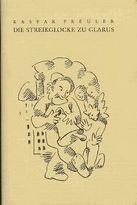 Enlarge image Cover: Die Streikglocke zu Glarus - Baeschlin Verlag