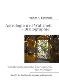 Cover: Astrologie und Wahrheit - Wahrheitstheoretische &Uuml;berlegungen zur Astrologie - BoD - Books on Demand