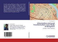 Enlarge image Cover: Urbanization and Land Transformation: Case Study of Bangalore - LAP Lambert Academic Publishing