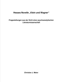 Cover: Hesses Novelle "Klein und Wagner - Fragestellungen aus der Sicht einer psychoanalytischen Literaturwissenschaft - epubli