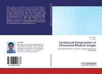 Enlarge image Cover: Contextual Compression of Ultrasound Medical Images - LAP Lambert Academic Publishing