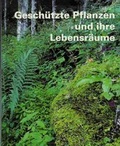 Cover: Gesch&uuml;tzte Pflanzen und ihre Lebensr&auml;ume - Baeschlin Verlag