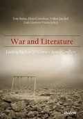Cover: War and Literature - Looking Back on 20th Century Armed Conflicts - ibidem