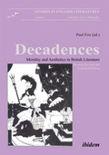 Cover: Decadences - Morality and Aesthetics in British Literature - ibidem