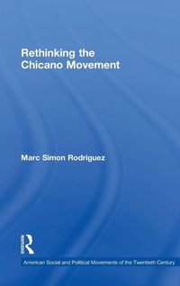 Enlarge image Cover: Rethinking the Chicano Movement - Routledge