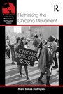 Cover: Rethinking the Chicano Movement - Routledge